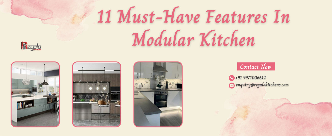 11 Must-Have Features In Modular Kitchen