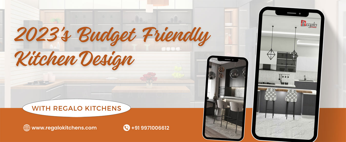 
2023’s Budget Friendly Kitchen Design 
