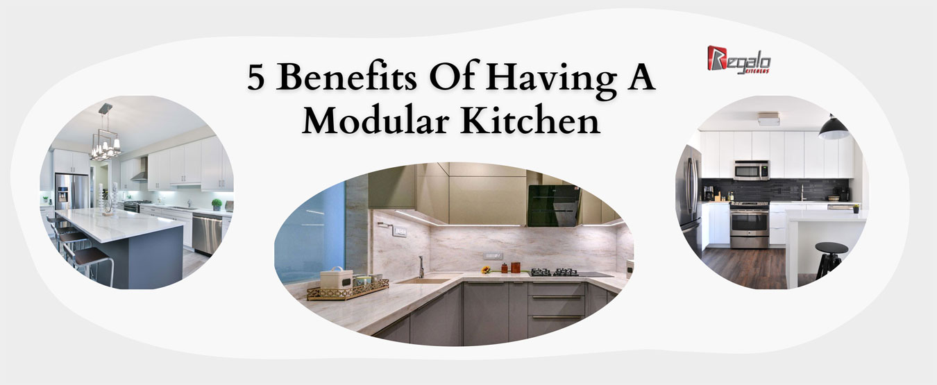 5 Benefits Of Having A Modular Kitchen