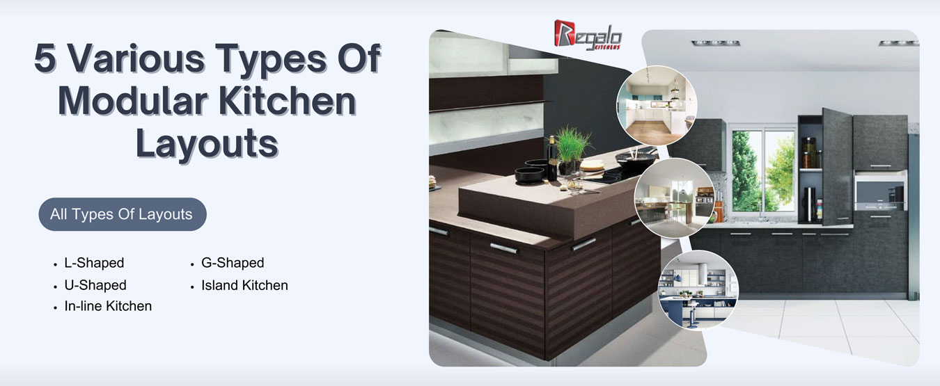 
5 Various Types Of Modular Kitchen Layouts