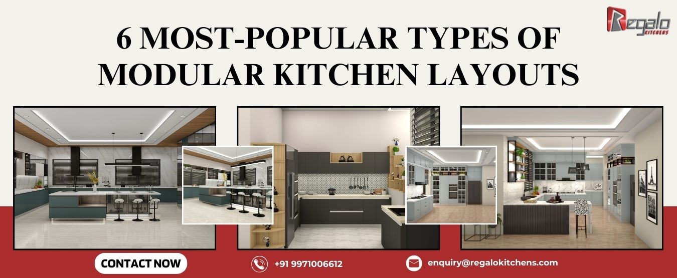 6 Most-Popular Types Of Modular Kitchen Layouts
