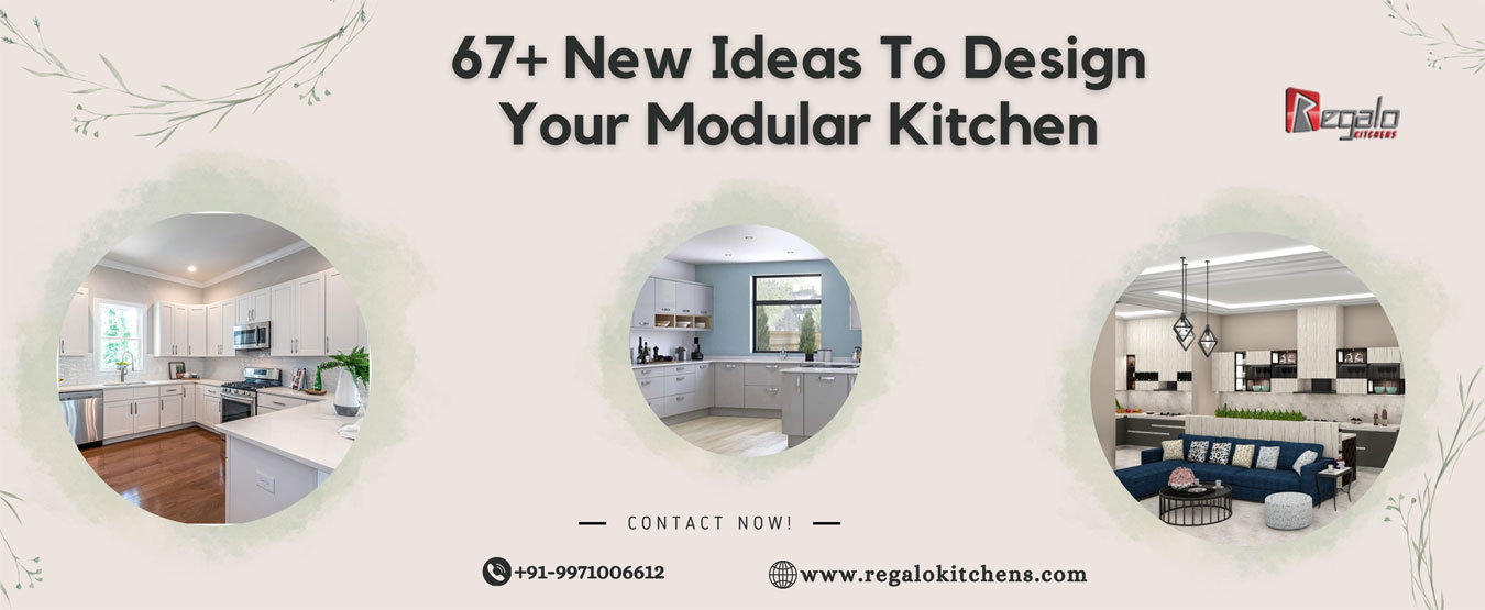 67+ New Ideas To Design Your Modular Kitchen