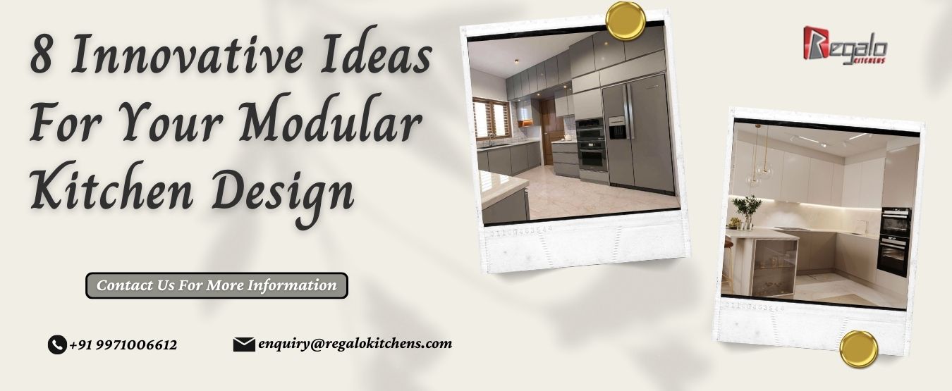 8 Innovative Ideas For Your Modular Kitchen Design