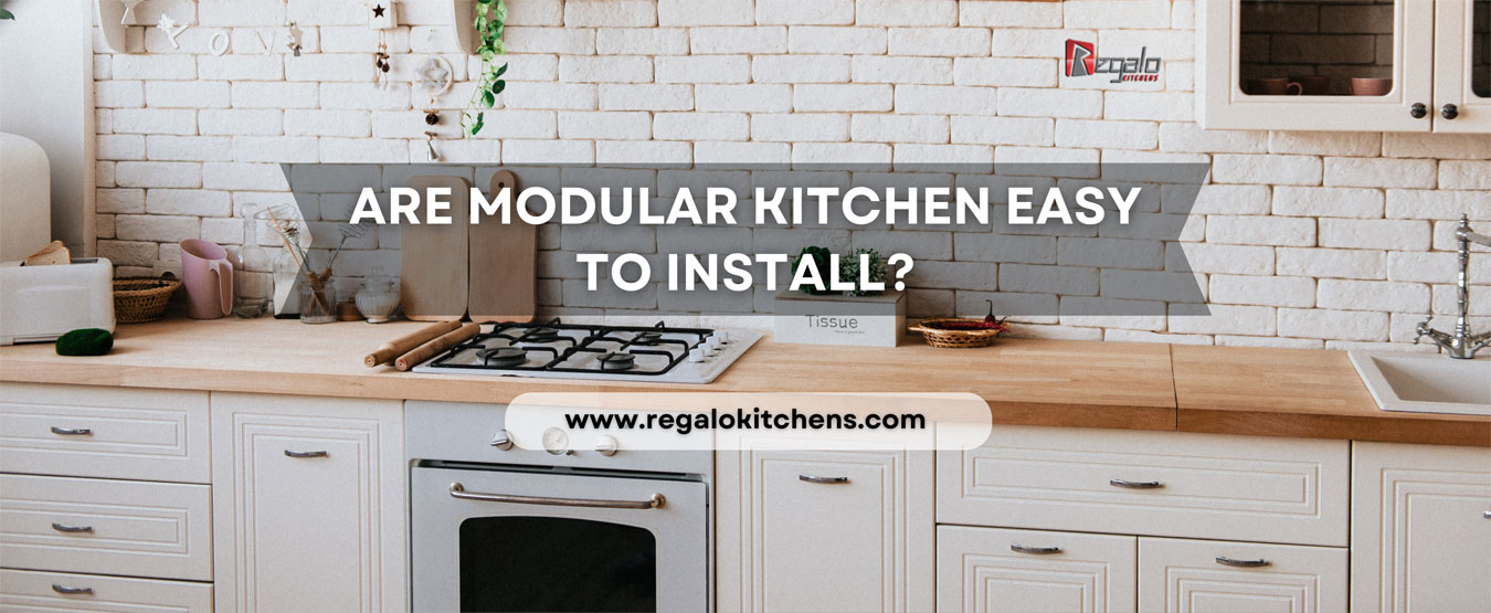 Are Modular Kitchen Easy To Install?
