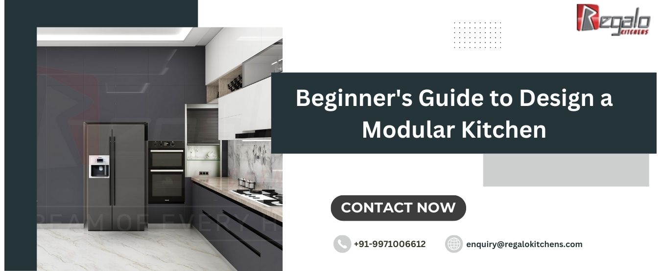 Beginner's Guide to Design a Modular Kitchen