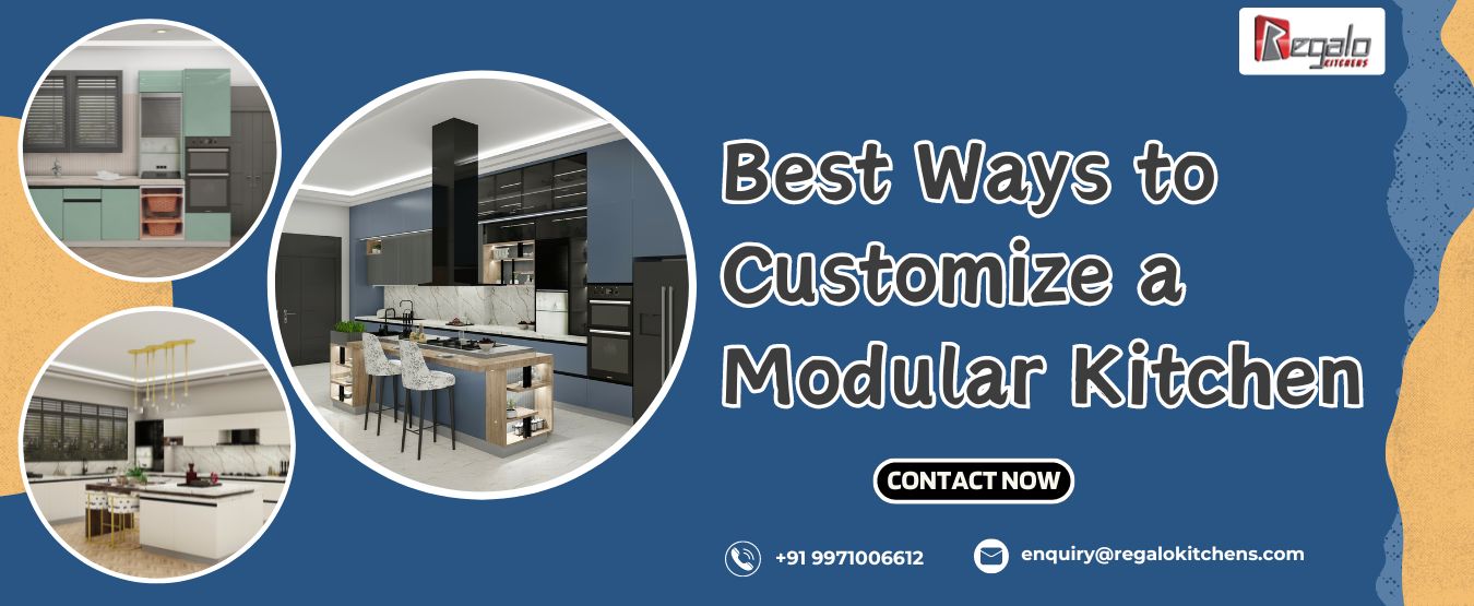 Best Ways to Customize a Modular Kitchen