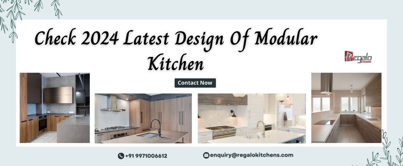 Check 2024 Latest Design Of Modular Kitchen
