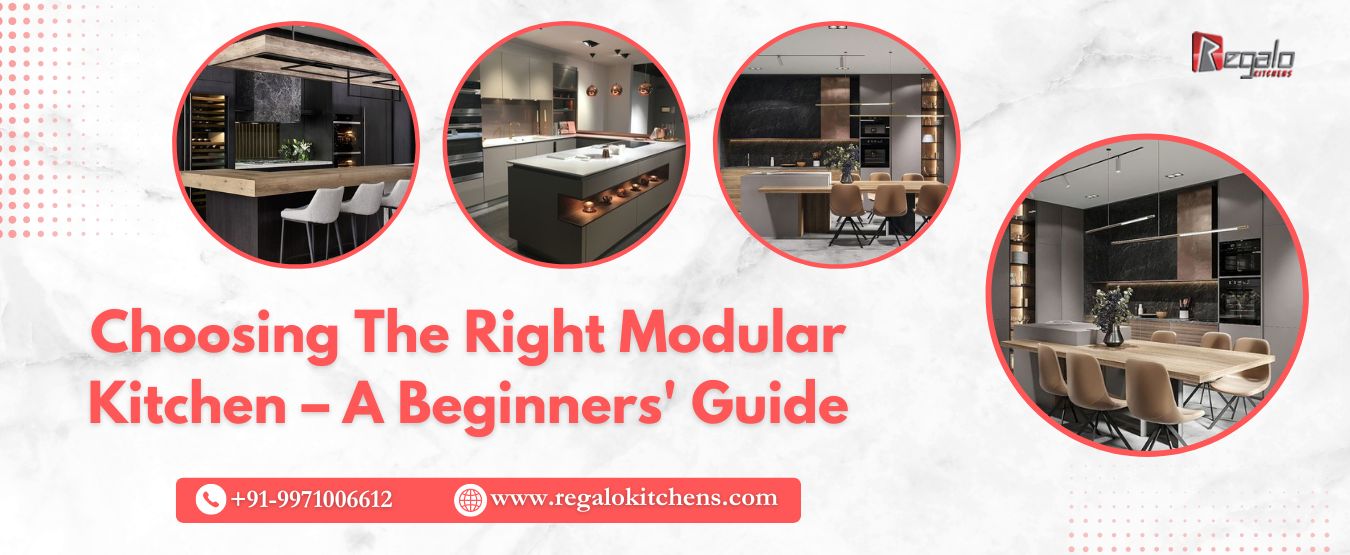 Choosing The Right Modular Kitchen – A Beginners' Guide