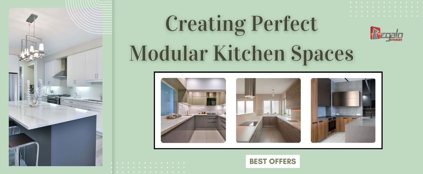 Creating Perfect Modular Kitchen Spaces