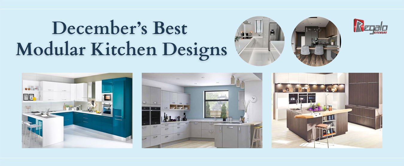 
                                            
December’s Best Modular Kitchen Designs