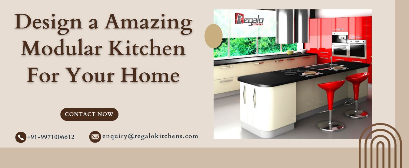 Design a Amazing Modular Kitchen For Your Home