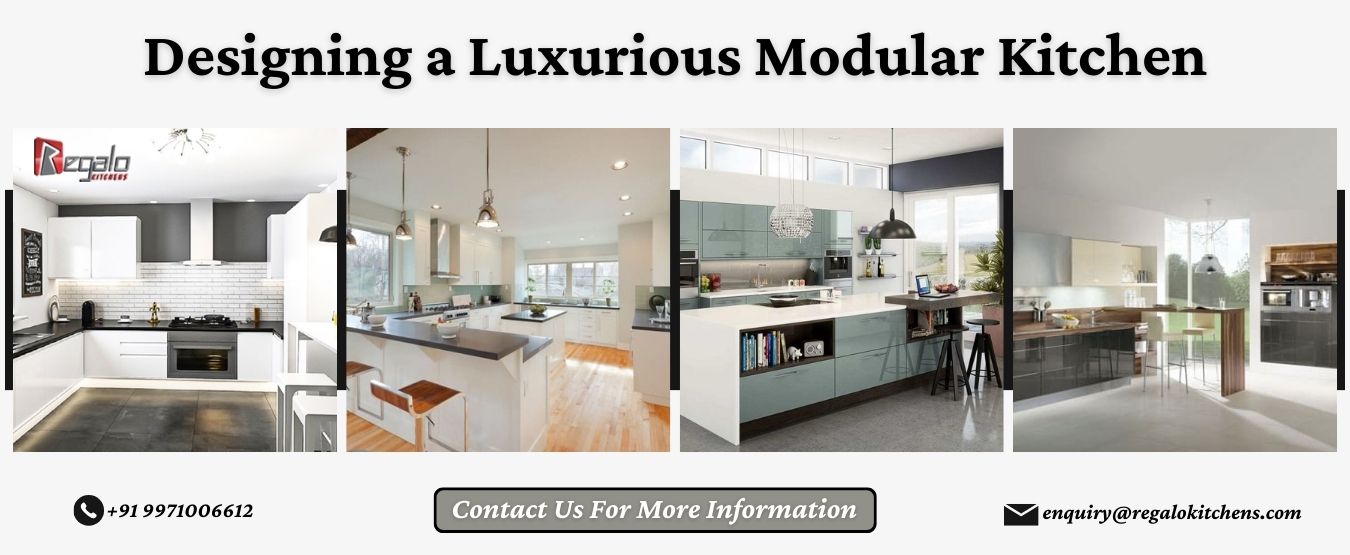 Designing a Luxurious Modular Kitchen
