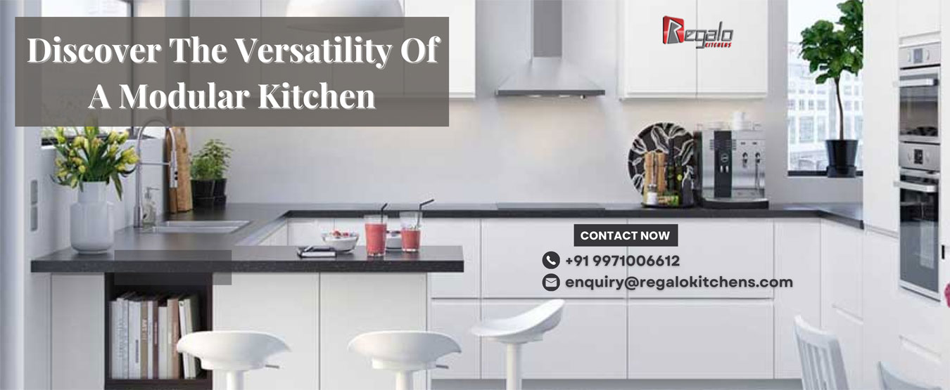 Discover The Versatility Of A Modular Kitchen