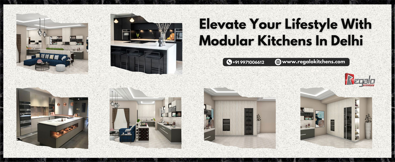 Elevate Your Lifestyle With Modular Kitchens In Delhi