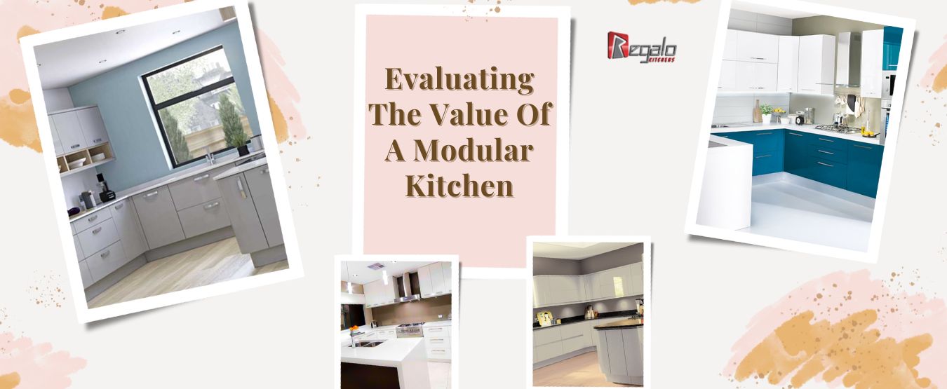 Evaluating The Value Of A Modular Kitchen
