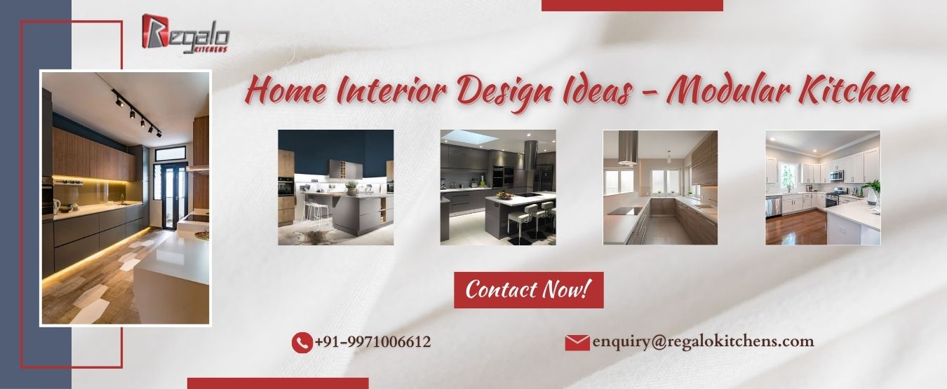 Home Interior Design Ideas - Modular Kitchen | Regalo Kitchens