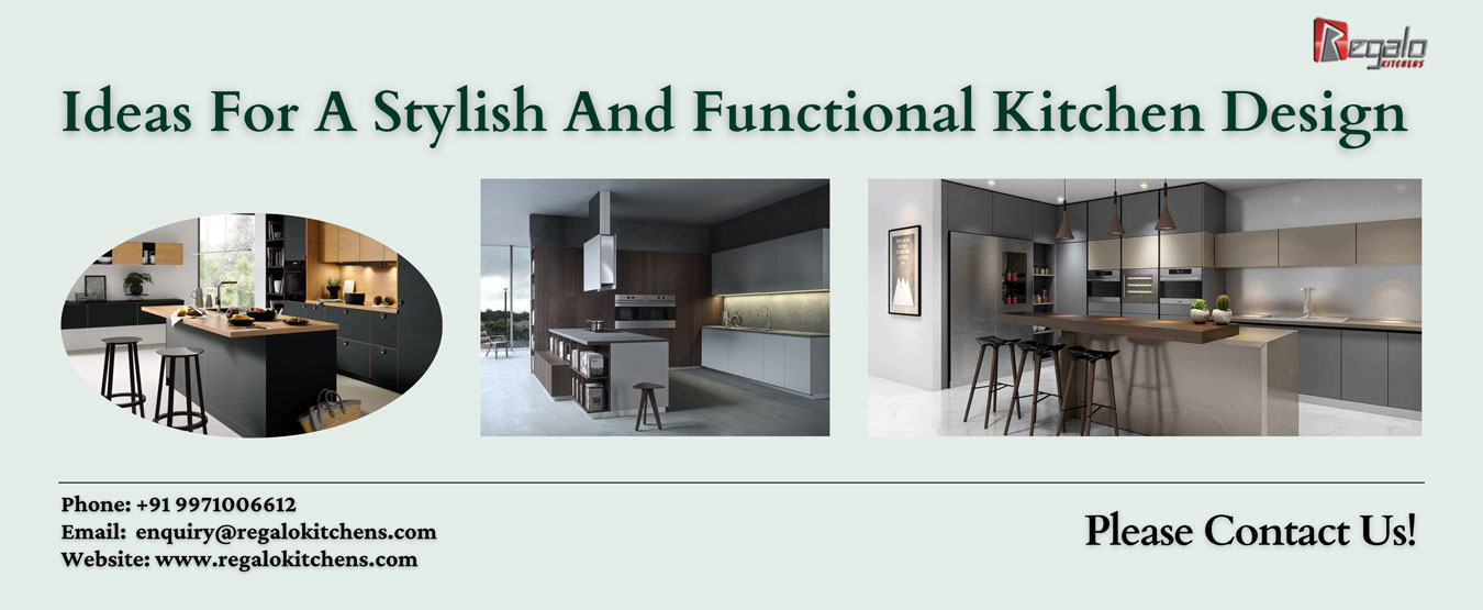 Ideas For A Stylish And Functional Kitchen Design