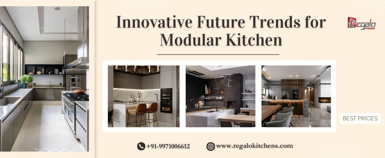  Innovative Future Trends for Modular Kitchen