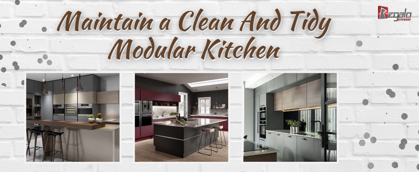 Maintain a Clean And Tidy Modular Kitchen
