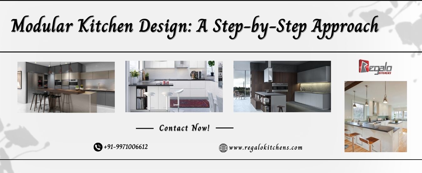 Modular Kitchen Design: A Step-by-Step Approach