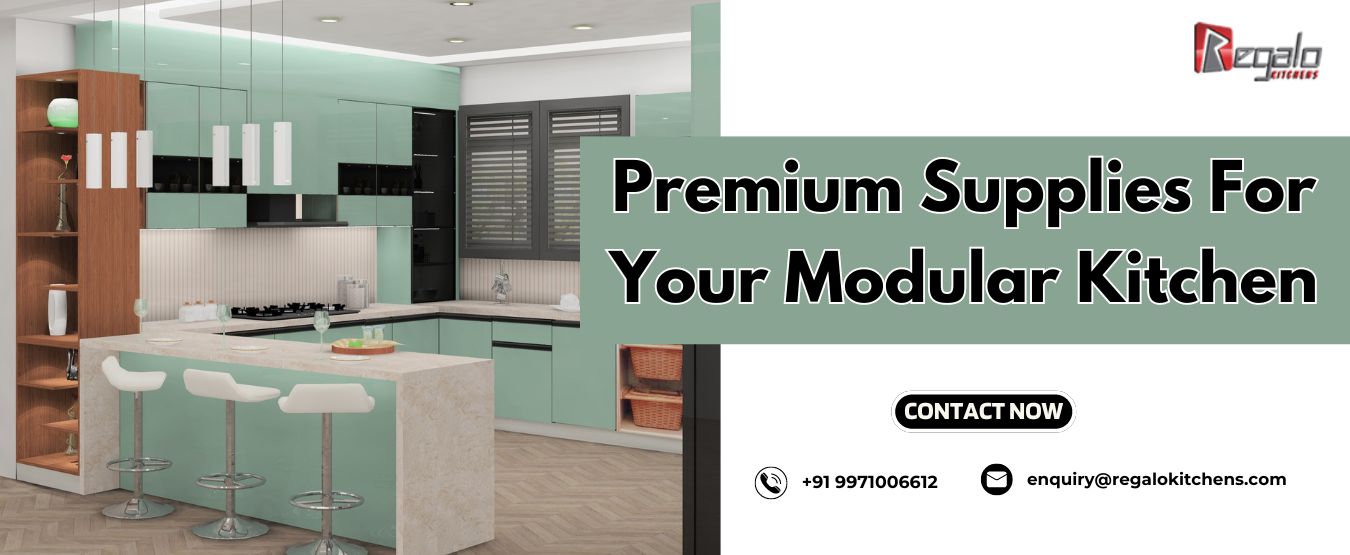 Premium Supplies For Your Modular Kitchen