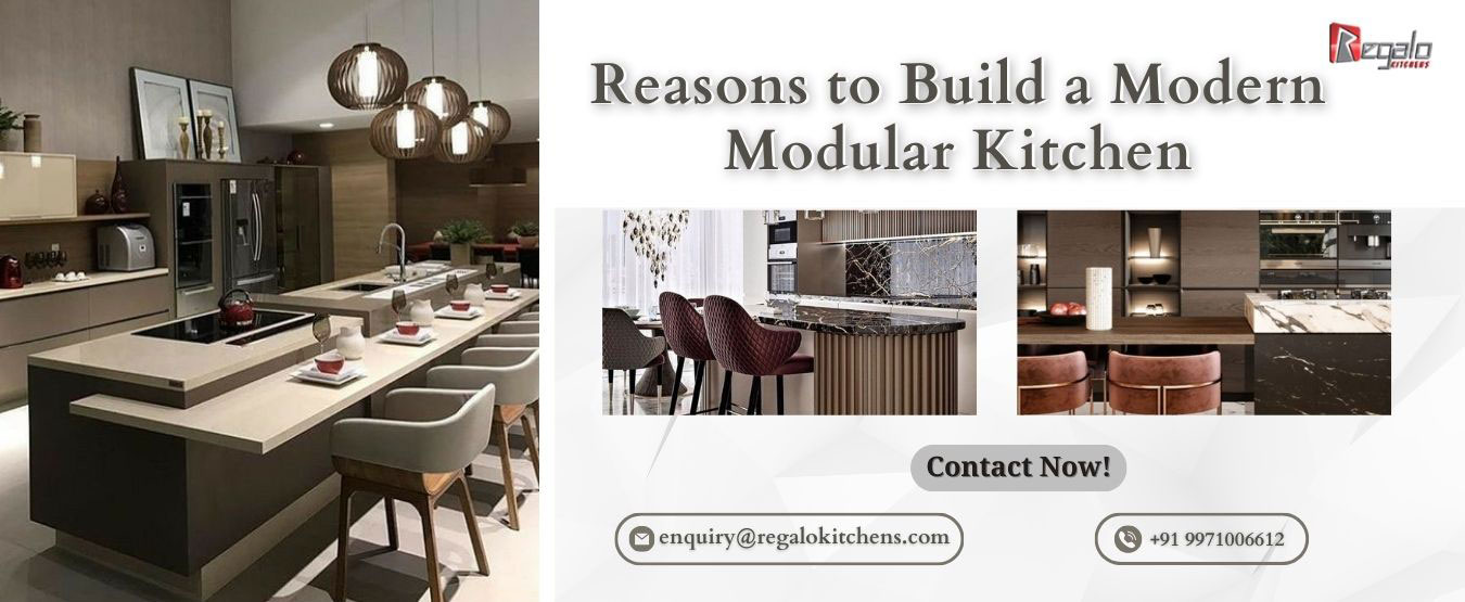  Reasons to Build a Modern Modular Kitchen