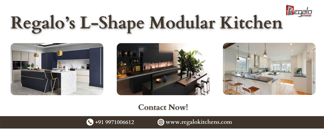 Regalo’s L-Shape Modular Kitchen