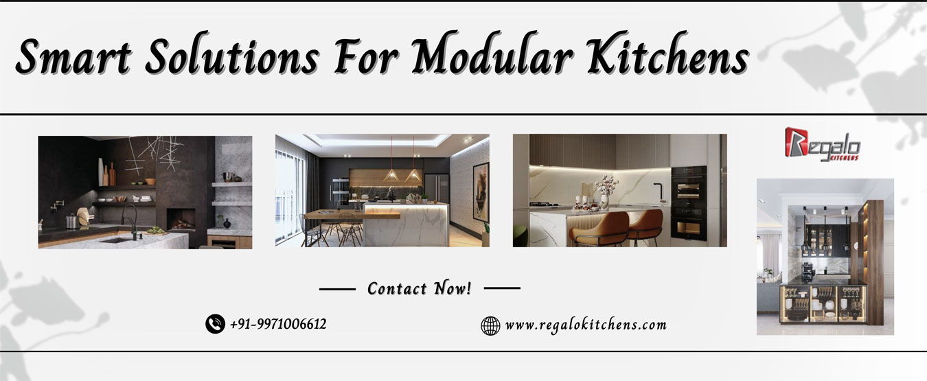 Smart Solutions For Modular Kitchens