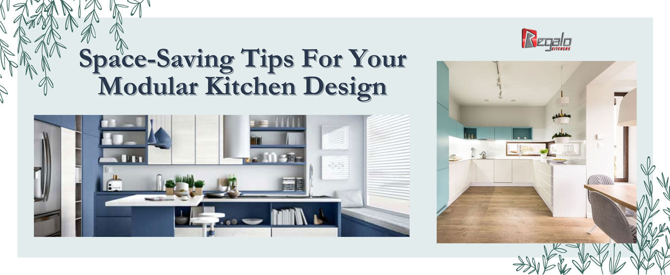 Space-Saving Tips For Your Modular Kitchen Design
