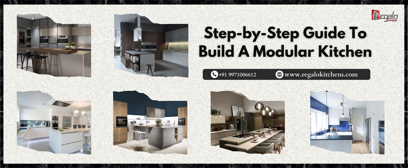 Step-by-Step Guide To Build A Modular Kitchen