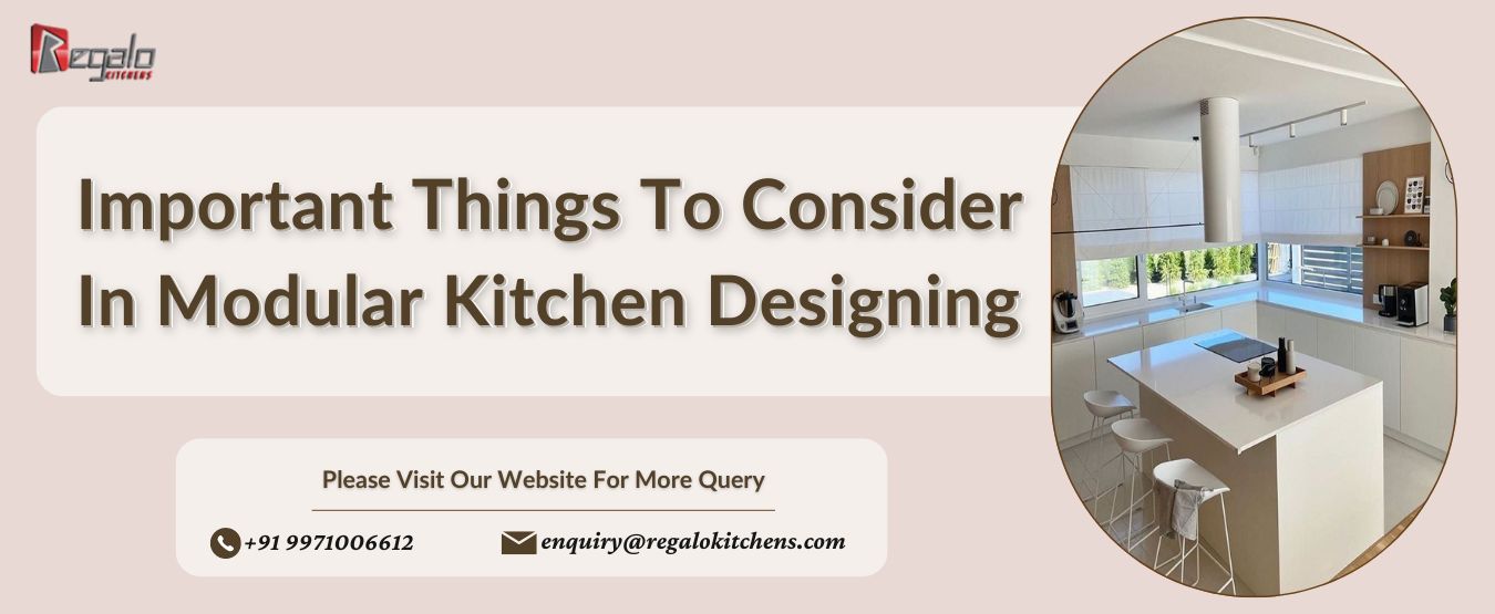 Important Things to Consider in Modular Kitchen Designing
