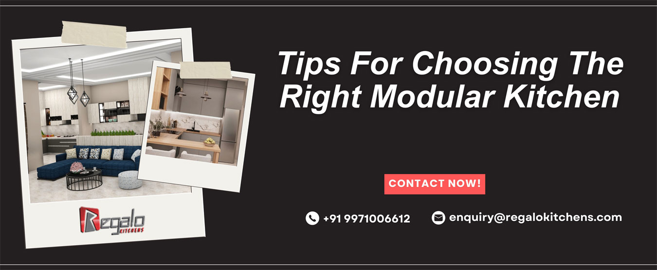 
                                            Tips For Choosing The Right Modular Kitchen