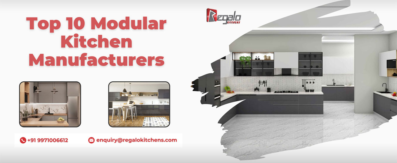 
Top 10 Modular Kitchen Manufacturers
