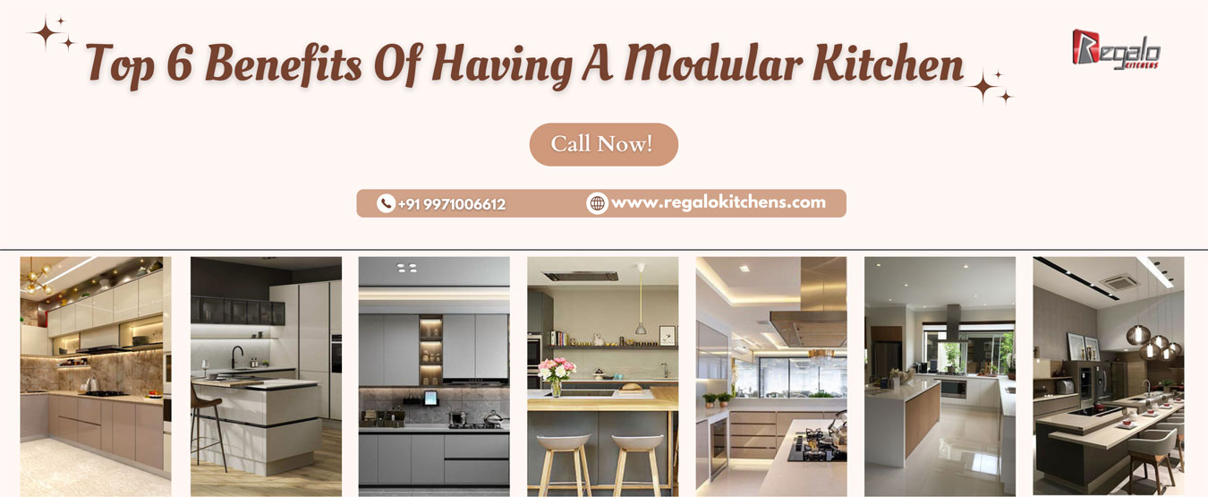Top 6 Benefits Of Having A Modular Kitchen
