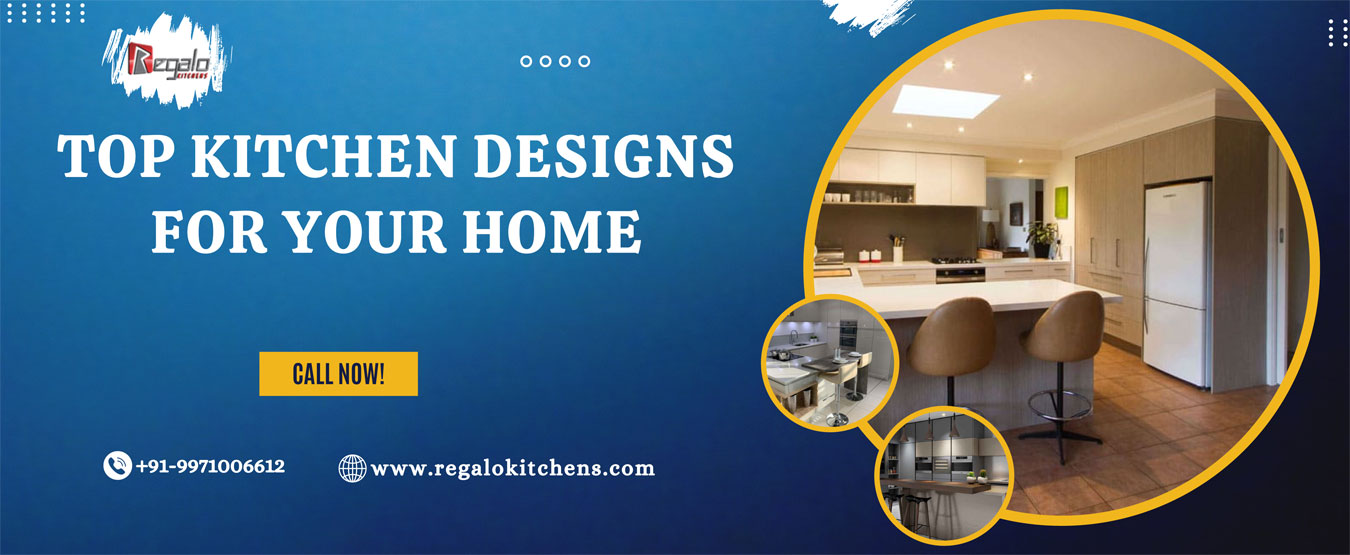 Top Kitchen Designs For Your Home