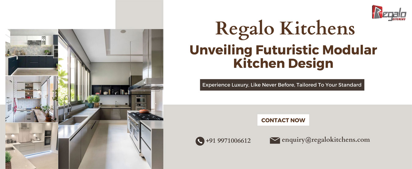 Regalo Kitchens:Unveiling Futuristic Modular Kitchen Design