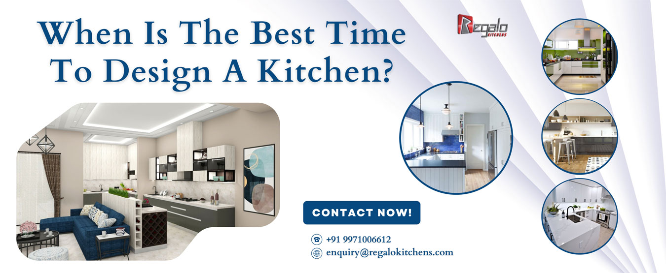 When Is The Best Time To Design A Kitchen?